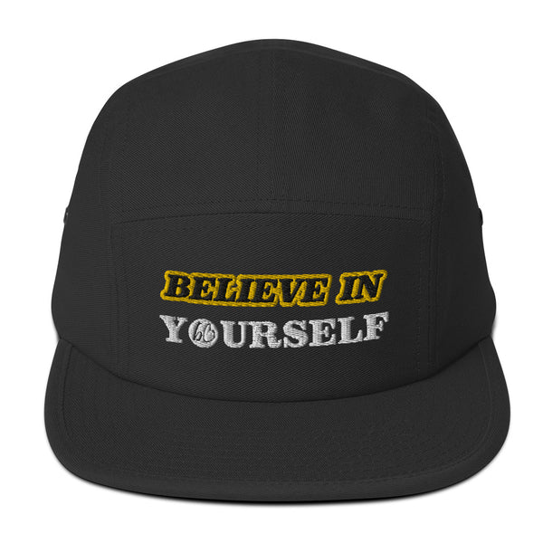 BELIEVE IN YOURSELF Five Panel Hat