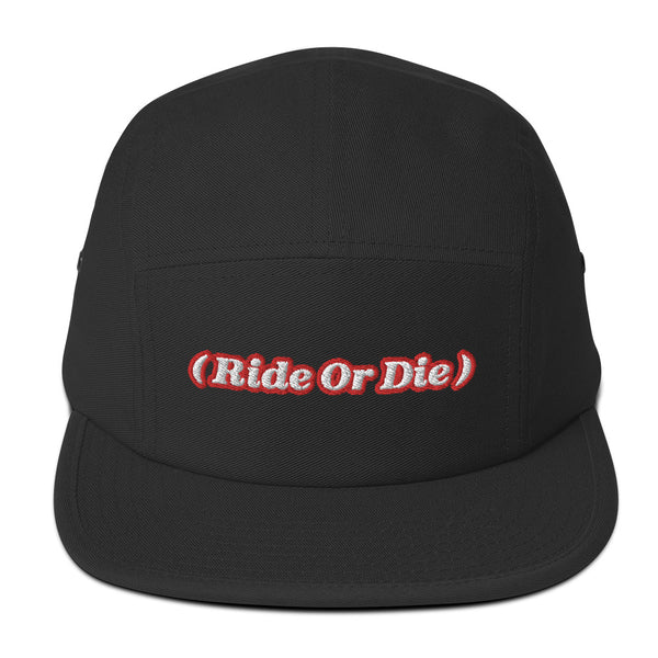 ( Ride Or Die ) Five Panel Hat