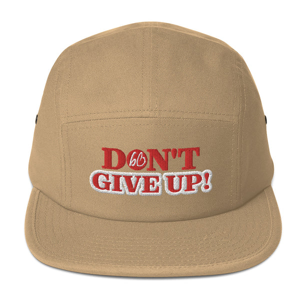 DON'T GIVE UP! Five Panel Hat