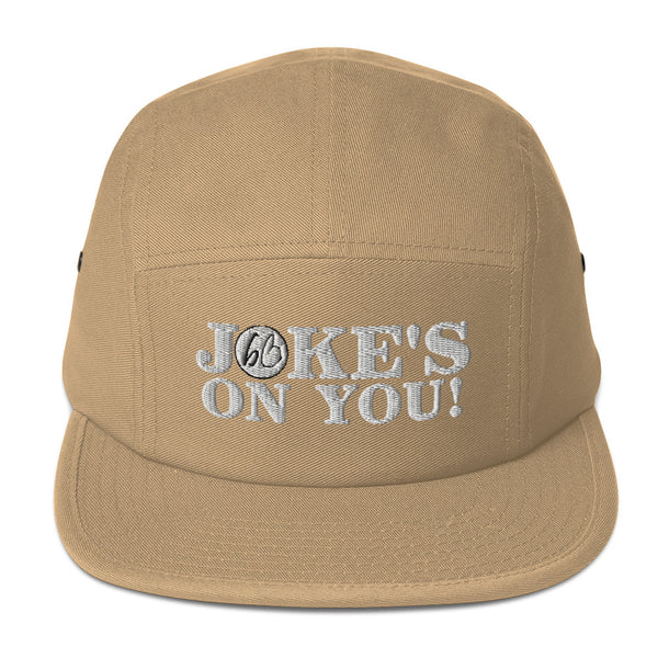 JOKE'S ON YOU! Five Panel Hat