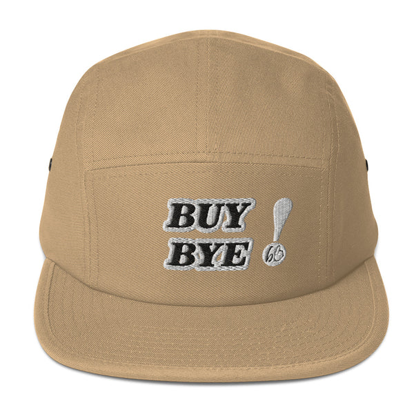 BUY BYE! Five Panel Hat