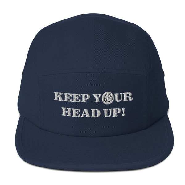 KEEP YOUR HEAD UP! Five Panel Hat