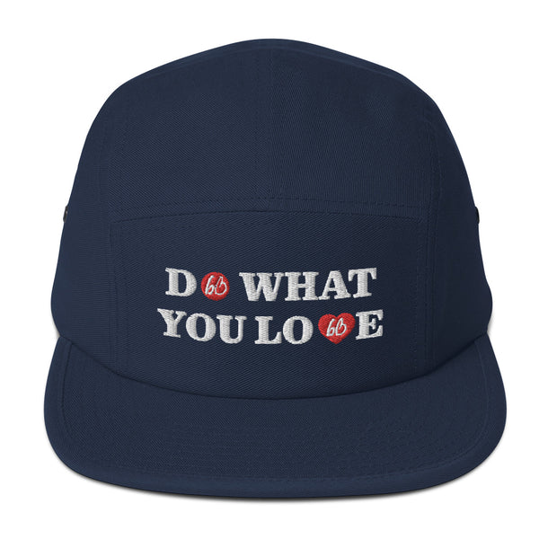 DO WHAT YOU LOVE Five Panel Hat