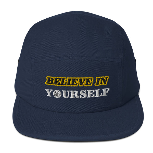 BELIEVE IN YOURSELF Five Panel Hat