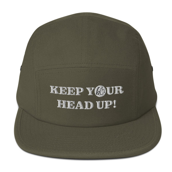 KEEP YOUR HEAD UP! Five Panel Hat