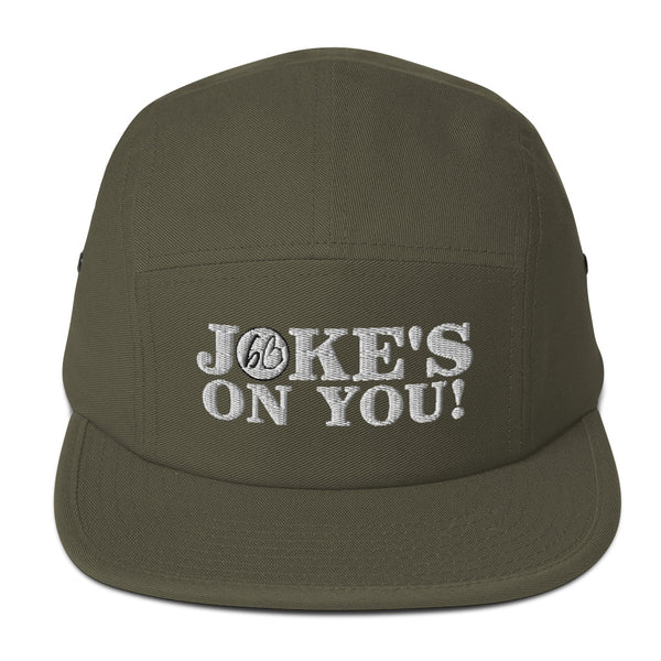 JOKE'S ON YOU! Five Panel Hat