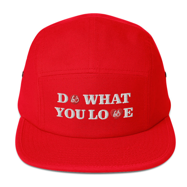 DO WHAT YOU LOVE Five Panel Hat