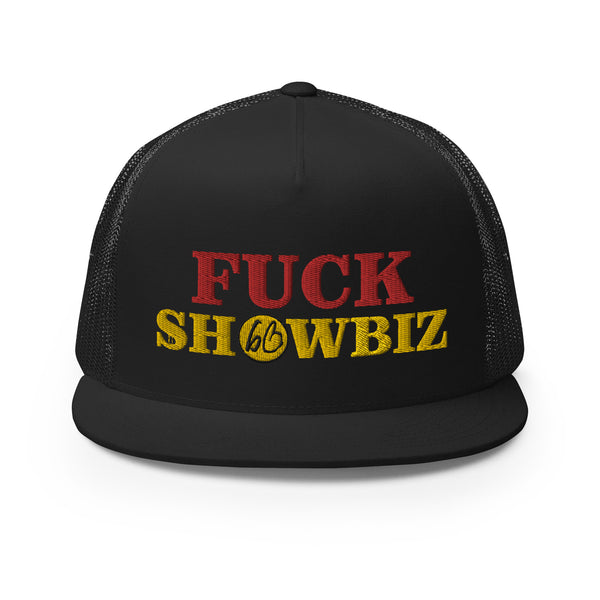 FUCK SHOWBIZ Trucker Hat