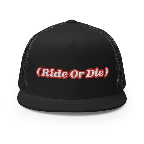 ( Ride Or Die ) Trucker Hat