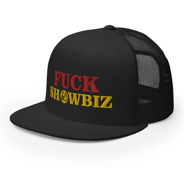 FUCK SHOWBIZ Trucker Hat