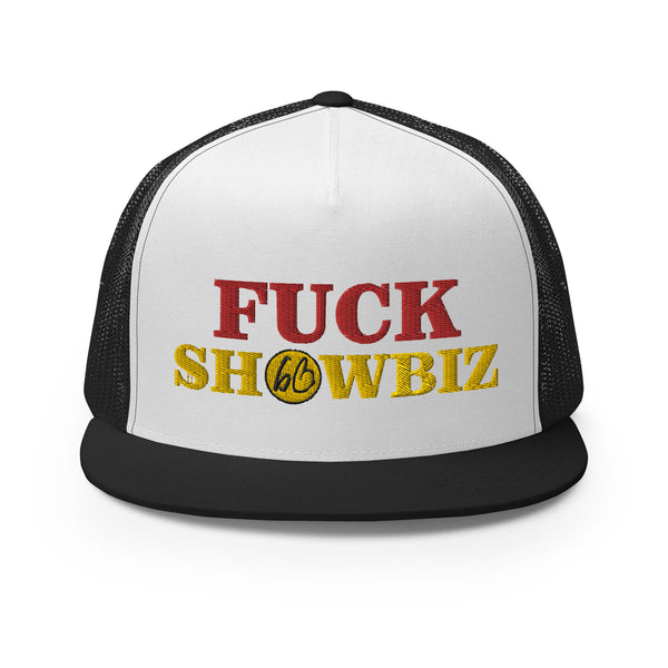 FUCK SHOWBIZ Trucker Hat