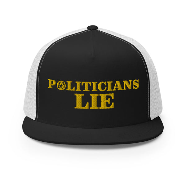 POLITICIANS LIE Trucker Hat