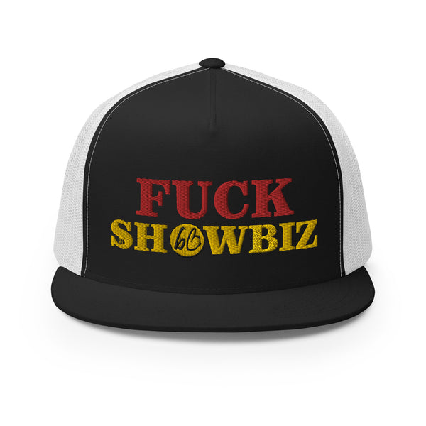 FUCK SHOWBIZ Trucker Hat