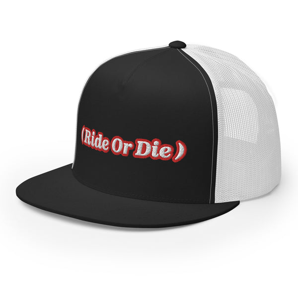 ( Ride Or Die ) Trucker Hat