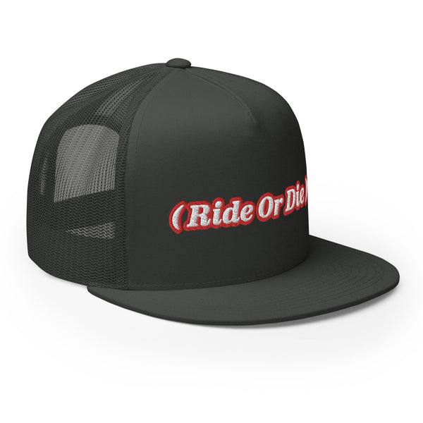 ( Ride Or Die ) Trucker Hat