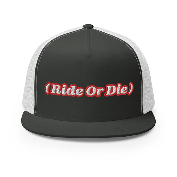 ( Ride Or Die ) Trucker Hat