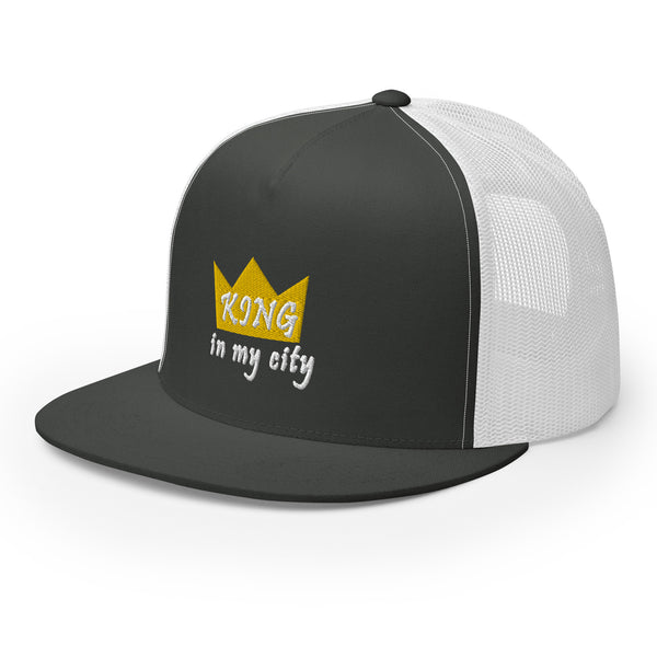 King In My City Trucker Hat