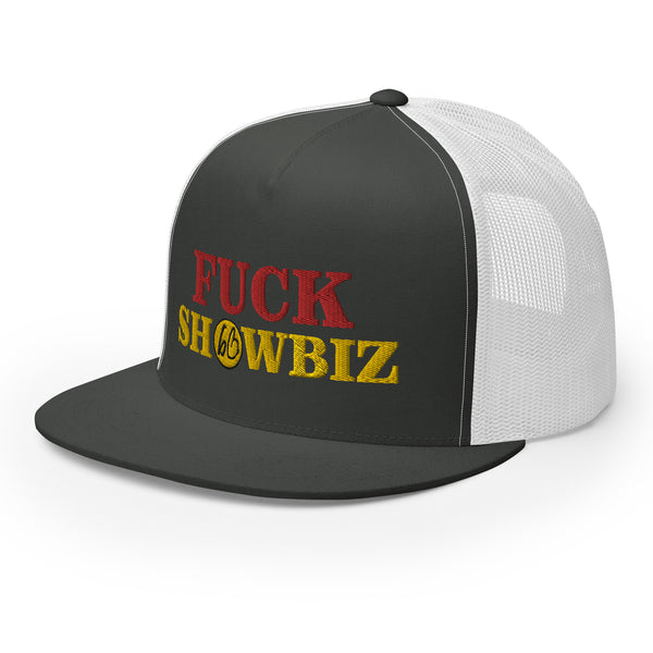 FUCK SHOWBIZ Trucker Hat