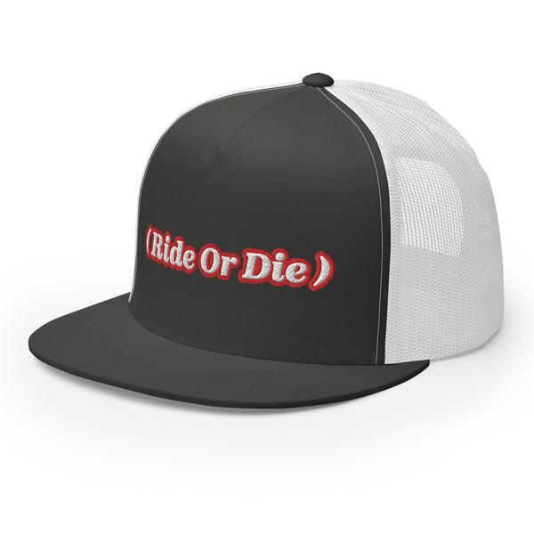 ( Ride Or Die ) Trucker Hat