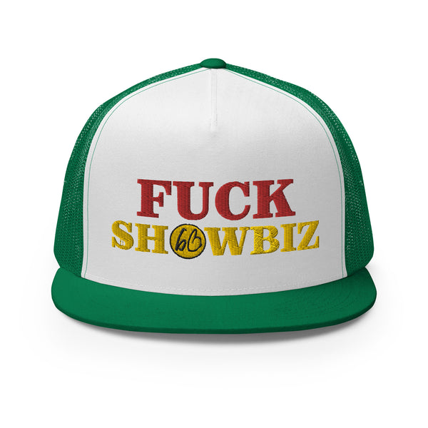 FUCK SHOWBIZ Trucker Hat