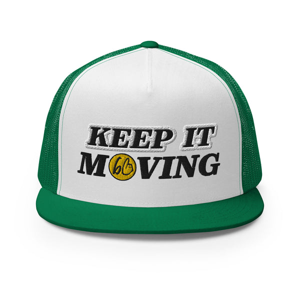 KEEP IT MOVING Trucker Hat