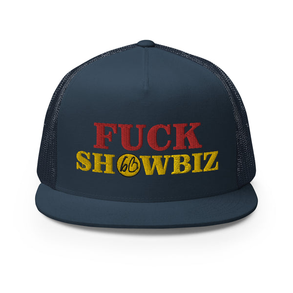 FUCK SHOWBIZ Trucker Hat