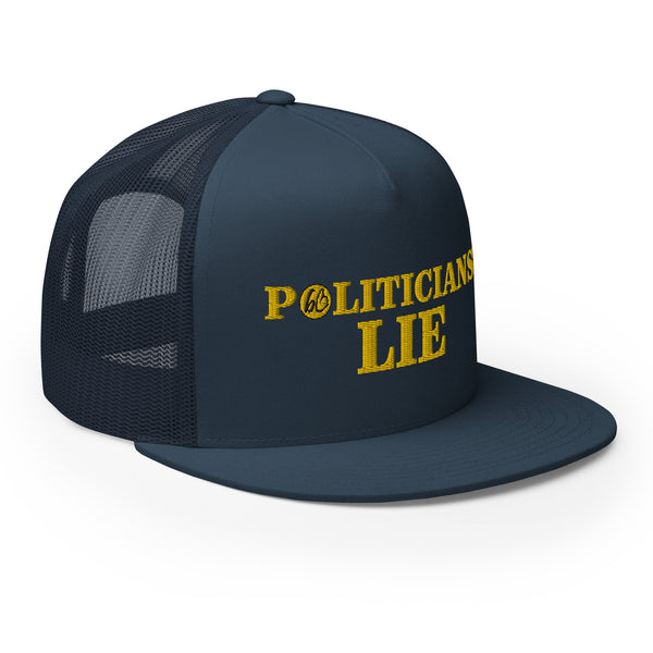 POLITICIANS LIE Trucker Hat