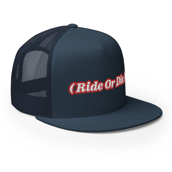 ( Ride Or Die ) Trucker Hat
