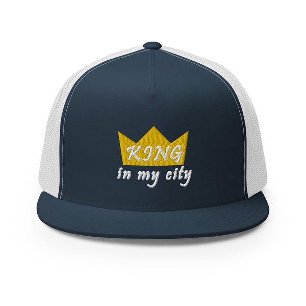 King In My City Trucker Hat