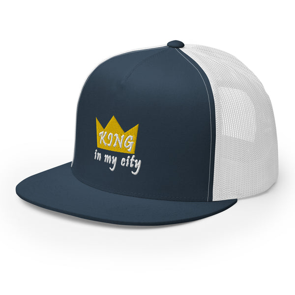 King In My City Trucker Hat