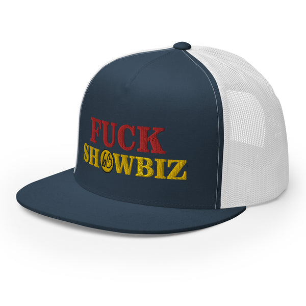 FUCK SHOWBIZ Trucker Hat