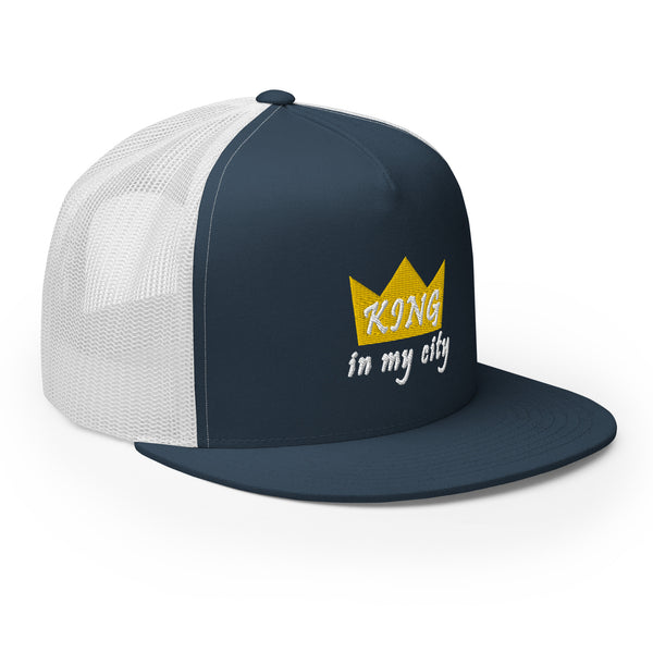 King In My City Trucker Hat