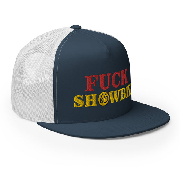 FUCK SHOWBIZ Trucker Hat