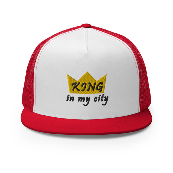 King In My City Trucker Hat