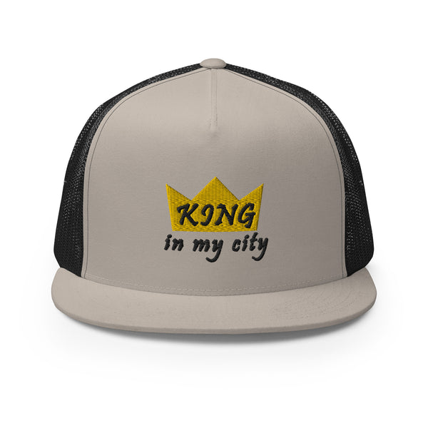 King In My City Trucker Hat