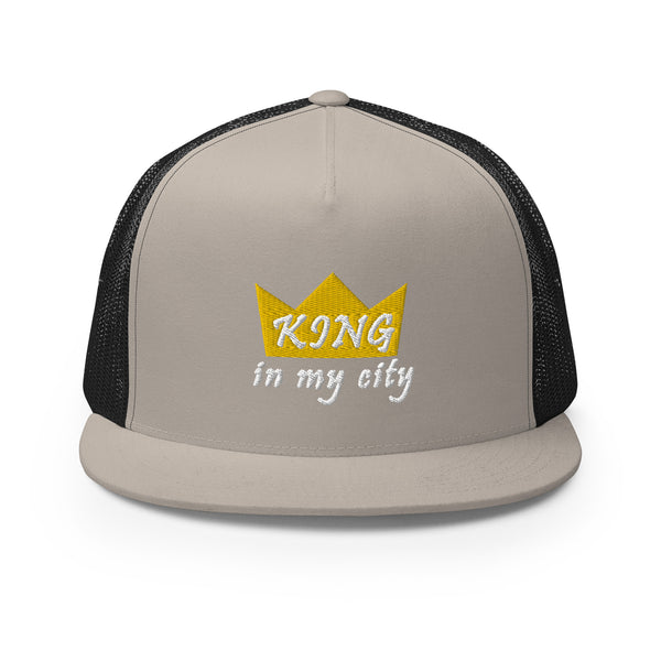 King In My City Trucker Hat