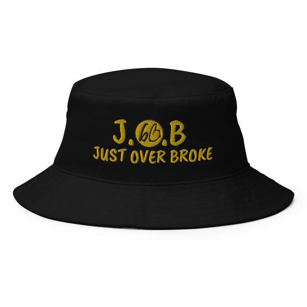 JUST OVER BROKE Bucket Hat