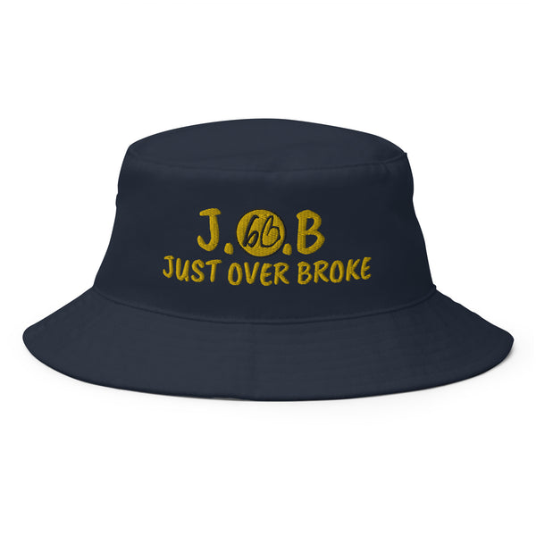 JUST OVER BROKE Bucket Hat