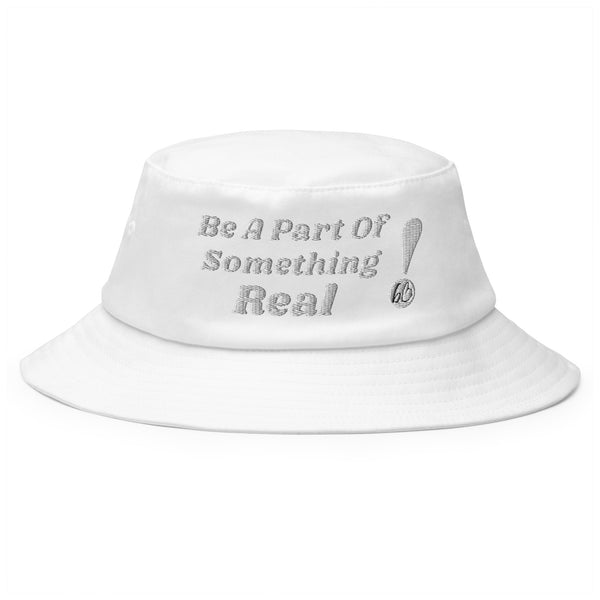 BE A PART OF SOMETHING REAL! Old School Bucket Hat