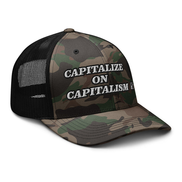 CAPITALIZE ON CAPITALISM! Camouflage Trucker Hat