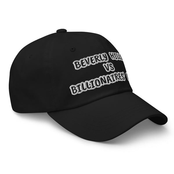 BEVERLY HILLS VS BILLIONAIRES' ROW Dad Hat
