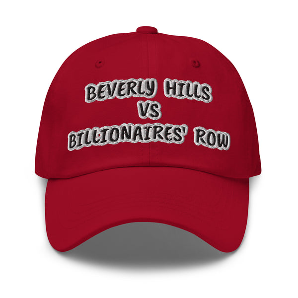 BEVERLY HILLS VS BILLIONAIRES' ROW Dad Hat