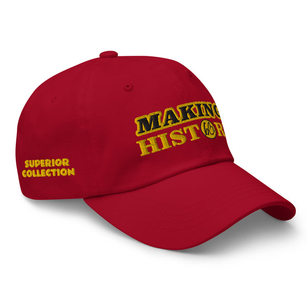 MAKING HISTORY SUPERIOR COLLECTION Dad Hat