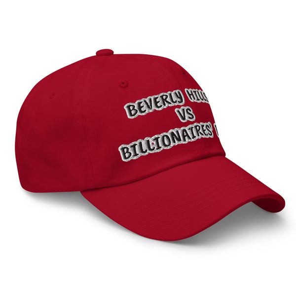 BEVERLY HILLS VS BILLIONAIRES' ROW Dad Hat