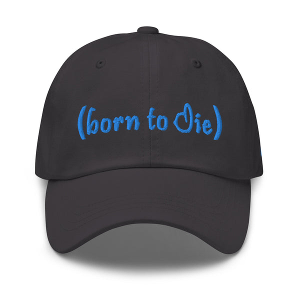 Born To Die Dad Hat