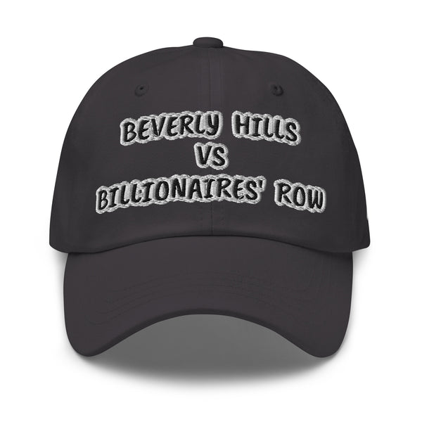 BEVERLY HILLS VS BILLIONAIRES' ROW Dad Hat