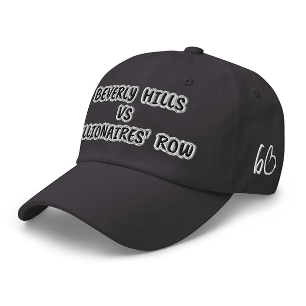 BEVERLY HILLS VS BILLIONAIRES' ROW Dad Hat