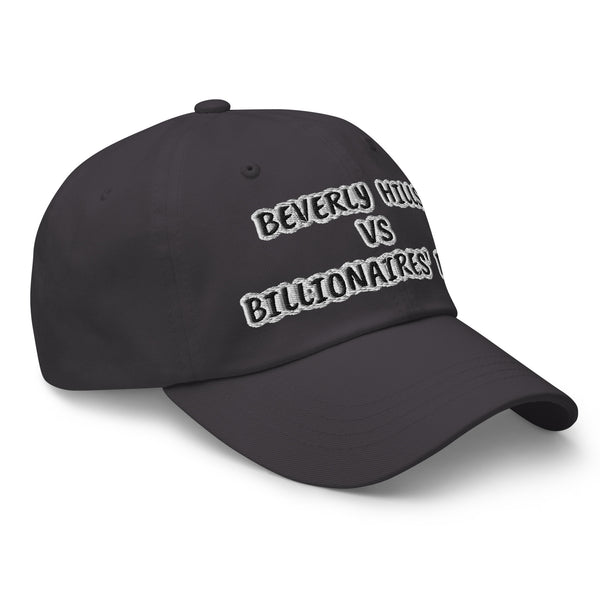 BEVERLY HILLS VS BILLIONAIRES' ROW Dad Hat