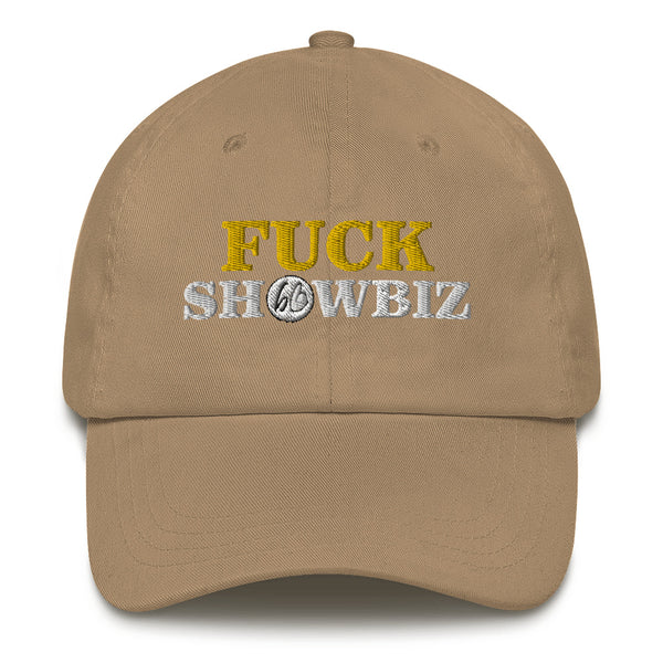 FUCK SHOWBIZ Dad Hat