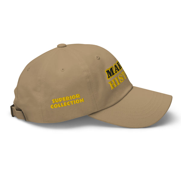 MAKING HISTORY SUPERIOR COLLECTION Dad Hat